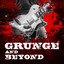 Grunge and Beyond cover