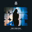 Take Your Soul - Extended Mix