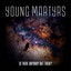 Young Martyrs - Is There Anybody Out There?