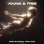 Young & Free - Extended Mix