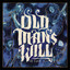 Old Man’s Will - Meet Me at Sundown