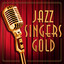 Jazz Singers Gold cover