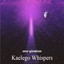 Kaelego Whispers