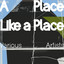 A Place Like a Place
