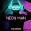 Neon Man - slowed and reverb