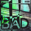 BAD - Extended