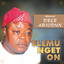 Dele Abiodun - JE KA JO JIJO ADAWA SYSTEM