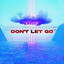 Don't Let Go cover