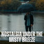 Nostalgia under the Misty Breeze cover