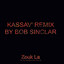 KASSAV 'ZOUK LA' BOB SINCLAR - KASSAV 'ZOUK LA' BOB SINCLAR