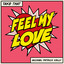 Take That, Michael Patrick Kelly - Feel My Love