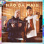 Não Dá Mais cover