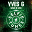 What Is Love - Extended Mix