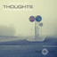 Thoughts | Exclusive for Another Life Music | Progressive House (DJ Mix) cover