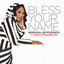Brenda Jefferson - Bless Your Name ( feat. San Franklin)