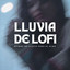 Lluvia De Lofi: Rítmos De Lluvia Para El Alma cover