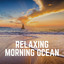 Relaxing Morning Ocean cover