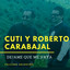 C**i y Roberto Carabajal - Déjame que me vaya