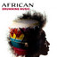 African Drumming Music: Traditional Instrumental Music, Native Melodies, Tribal African Chanting cover