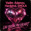 Vadim Adamov / Hardphol / SMOLA - Un-Break My Heart (by Toni Braxton)