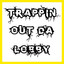 Trappin out da Lobby cover