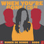 When You're Gone - Extended Mix