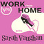 Work from Home with Sarah Vaughan cover