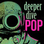 Deeper Dive Pop cover