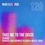 Take Me to the Disco - Saqib Remix
