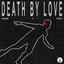 Death By Love - Extended Mix