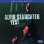 Alvin Slaughter - Allelujah; Praise Jehova