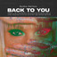 Back to You