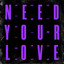 Need Your Love - Xkimo Remix cover