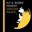 Sly & Robbie Present Gregory Isaacs cover