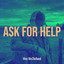 WES McCLELLAND - Ask For Help - 2026 -