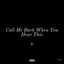 Call Me Back When You Hear This cover