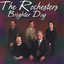 Rochesters, The - There's A Brighter Day Coming