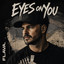 Eyes On You - Extended Edit