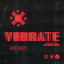 Vibrate (feat. Sir Michael Rocks) - Extended Mix