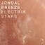 JONDAL BREEZE - Electrik Stars