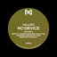 No Device - Dennis Wehling Remix