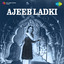 Ajeeb Ladki (Original Motion Picture Soundtrack) cover