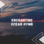 Enchanting Ocean Hymn cover