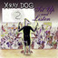 Pixie Dust - X-Ray Dog