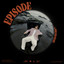 EPISODE
