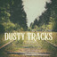 Big Little Lions - Dusty Tracks
