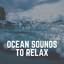 Ocean Sounds to Relax cover