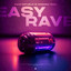 Easy Rave - Club Mix