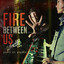 Sons of Silver - Fire Between Us