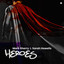 Heroes - Extended Mix